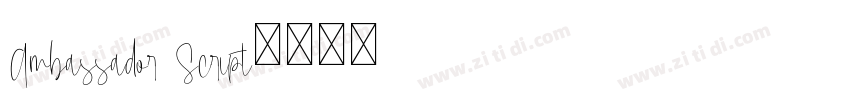 Ambassador Script字体转换 Ambassador Script字体转换